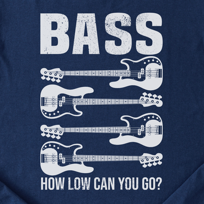 Bass How Low Can You Go? T-Shirt