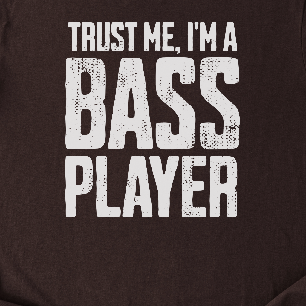 Trust Me I'm A Bass Player T-Shirt
