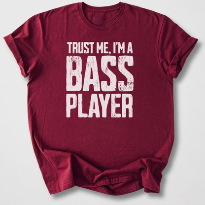 Trust Me I'm A Bass Player T-Shirt