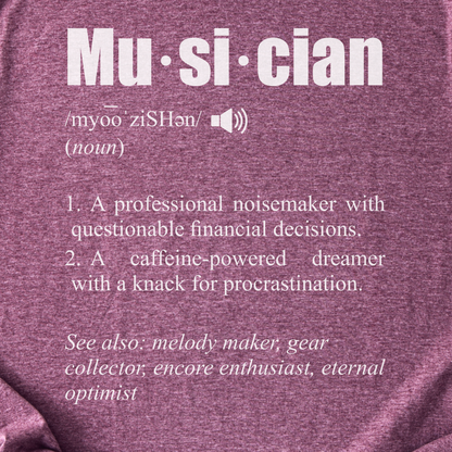 Musician Definition T-Shirt