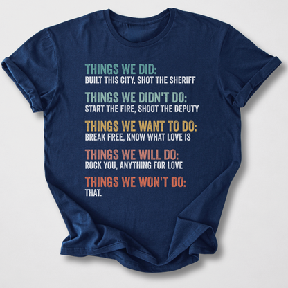 Things We Did T-Shirt