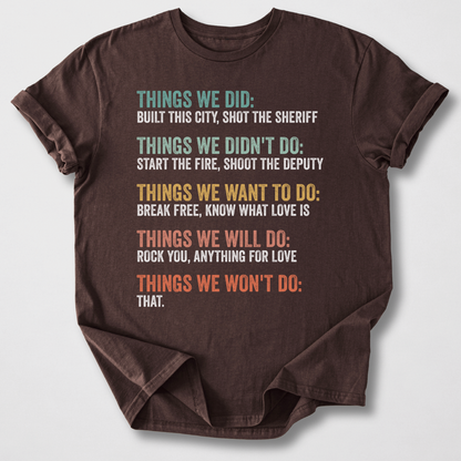 Things We Did T-Shirt