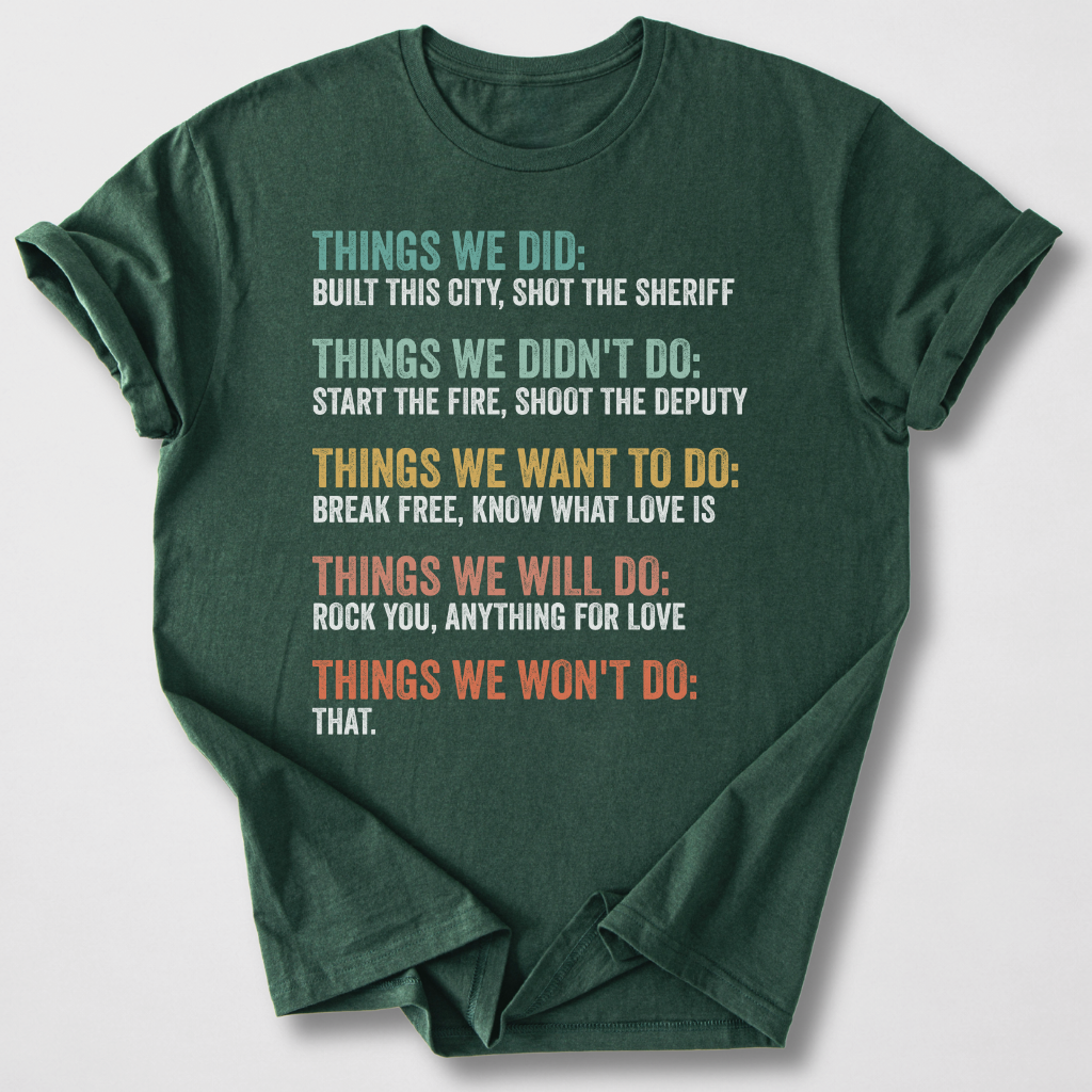 Things We Did T-Shirt