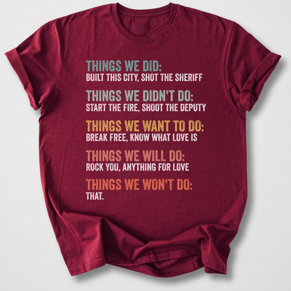 Things We Did T-Shirt