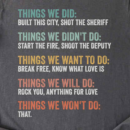 Things We Did T-Shirt