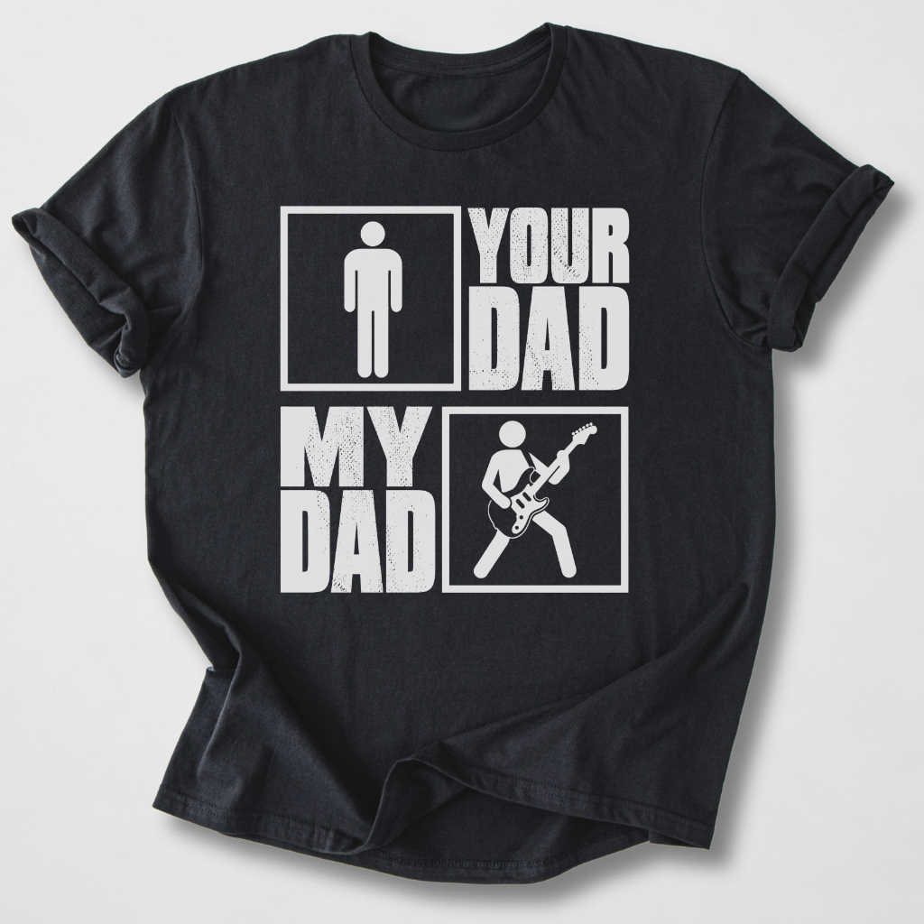 Your Dad My Dad Guitar Player T-Shirt