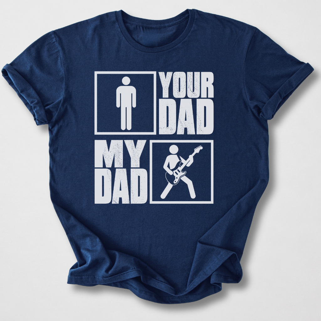 Your Dad My Dad Guitar Player T-Shirt