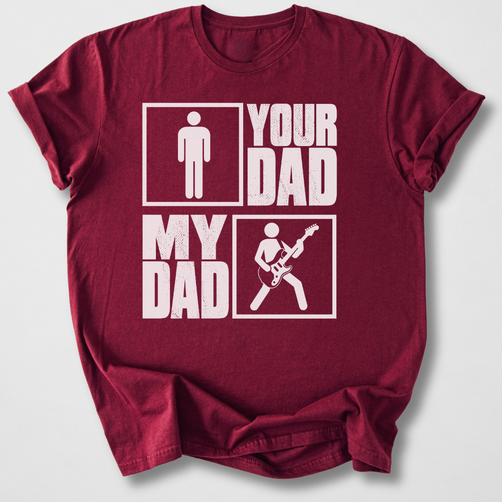 Your Dad My Dad Guitar Player T-Shirt