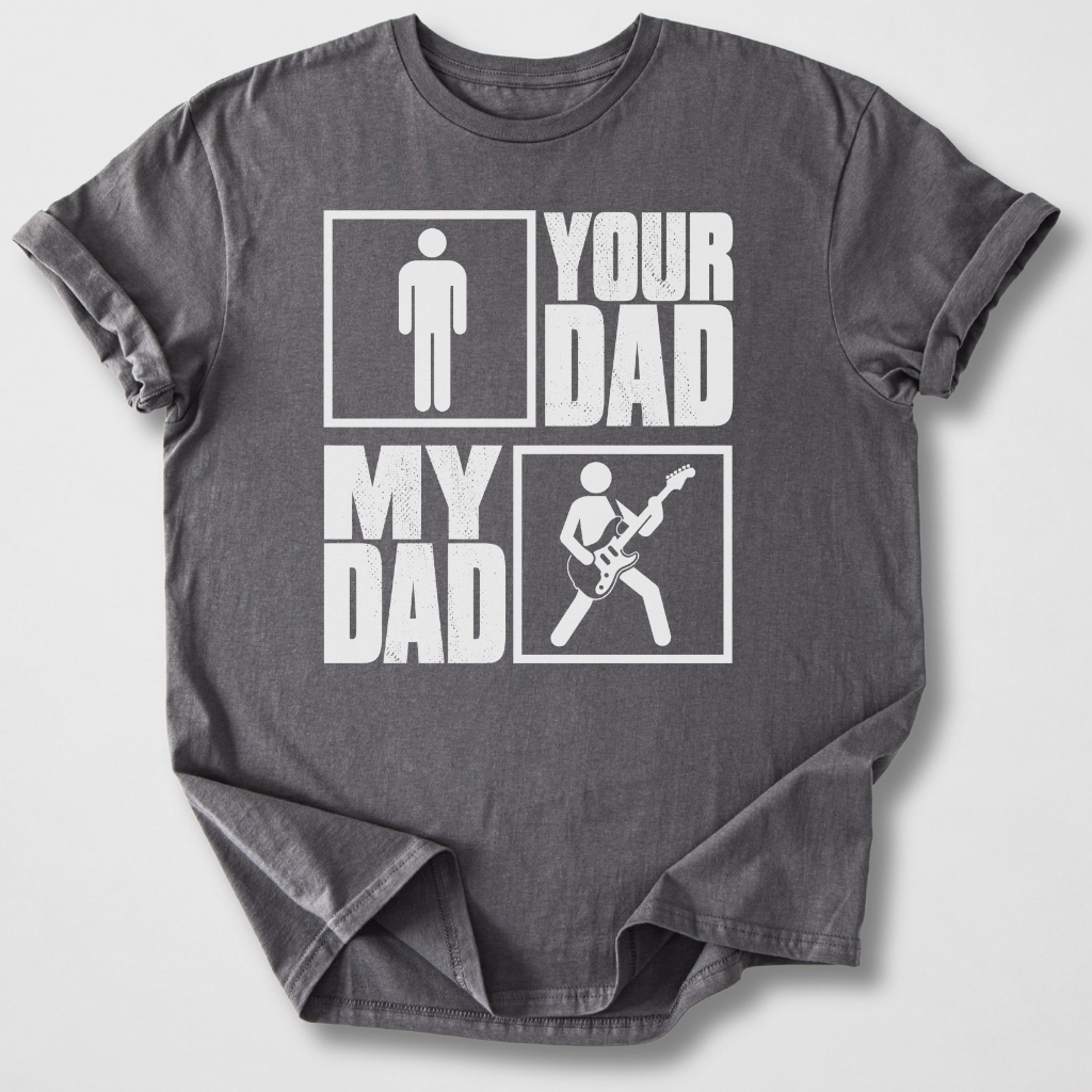 Your Dad My Dad Guitar Player T-Shirt