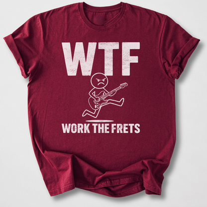 Work The Frets Guitar T-Shirt