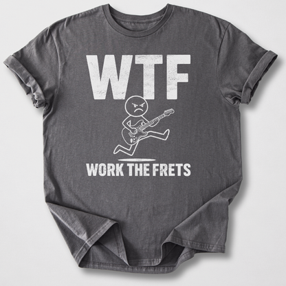 Work The Frets Guitar T-Shirt