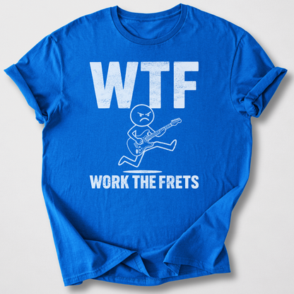 Work The Frets Guitar T-Shirt