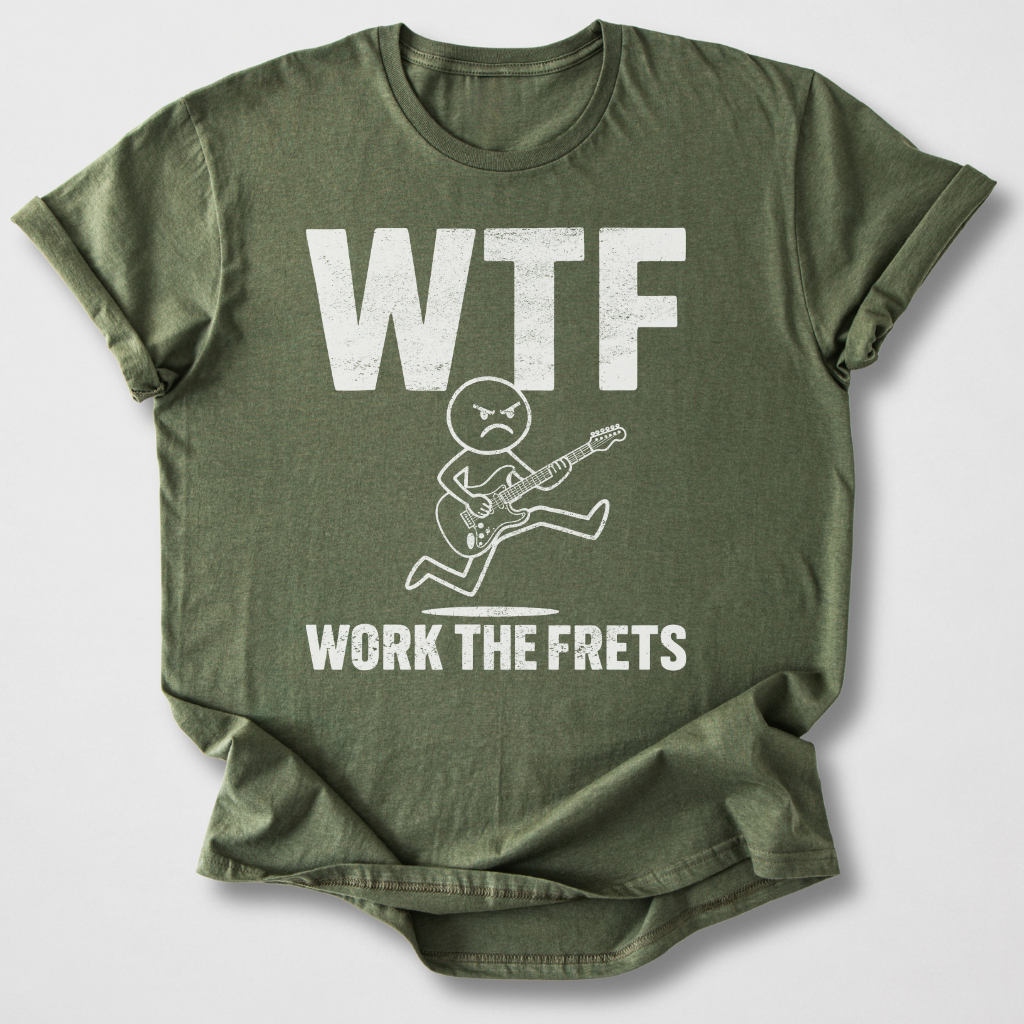 Work The Frets Guitar T-Shirt