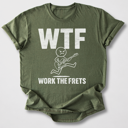 Work The Frets Guitar T-Shirt