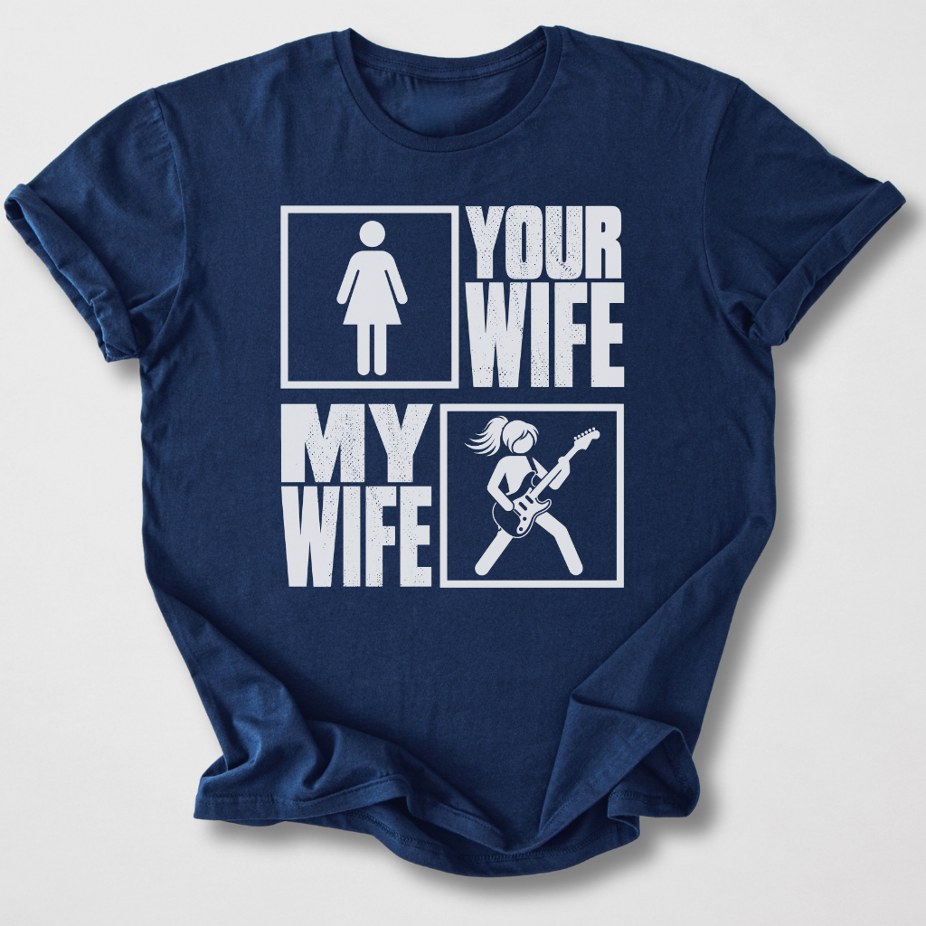 Your Wife My Wife Guitar T-Shirt