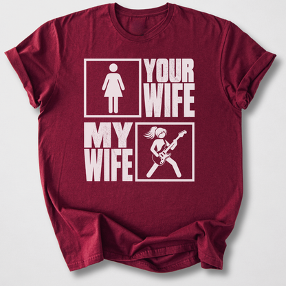 Your Wife My Wife Guitar T-Shirt