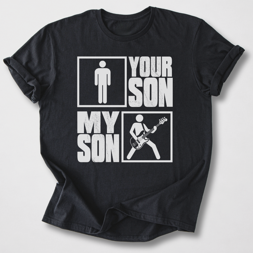 Your Son My Son Bass T-Shirt