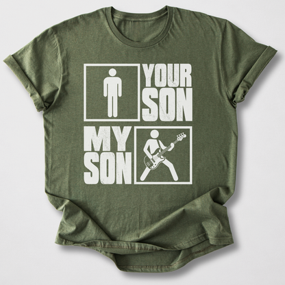 Your Son My Son Bass T-Shirt