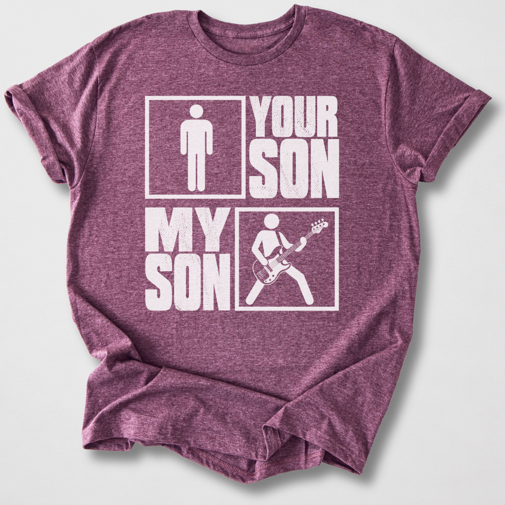 Your Son My Son Bass T-Shirt