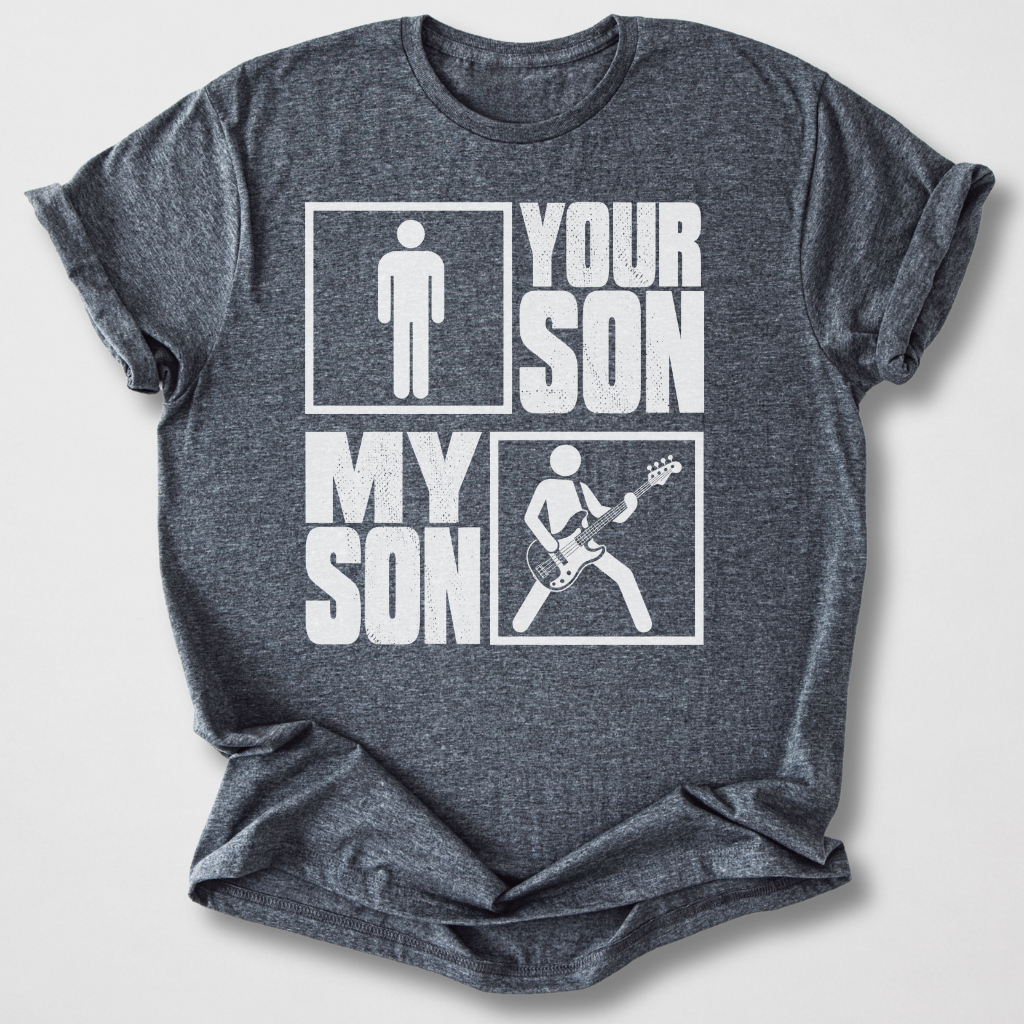 Your Son My Son Bass T-Shirt