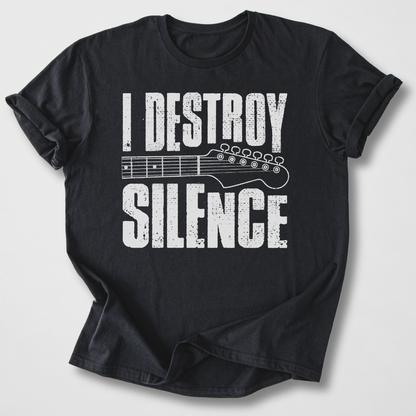 I Destroy Silence Guitar T-Shirt