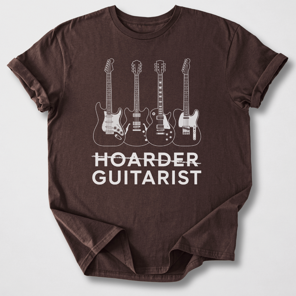 Guitarist Not Hoarder T-Shirt