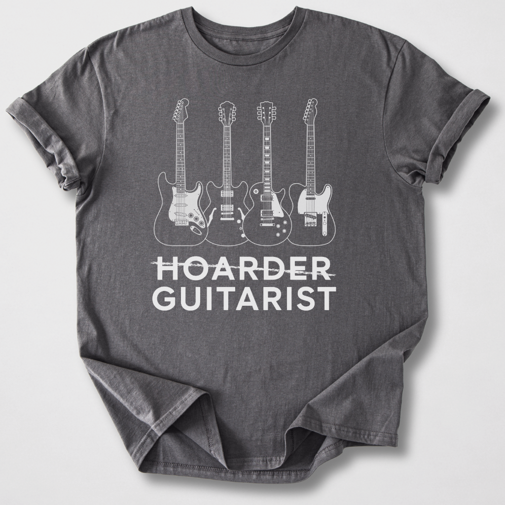 Guitarist Not Hoarder T-Shirt