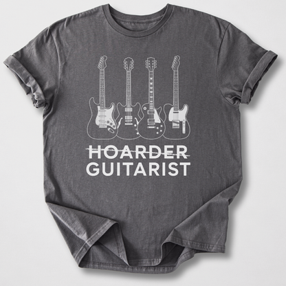 Guitarist Not Hoarder T-Shirt