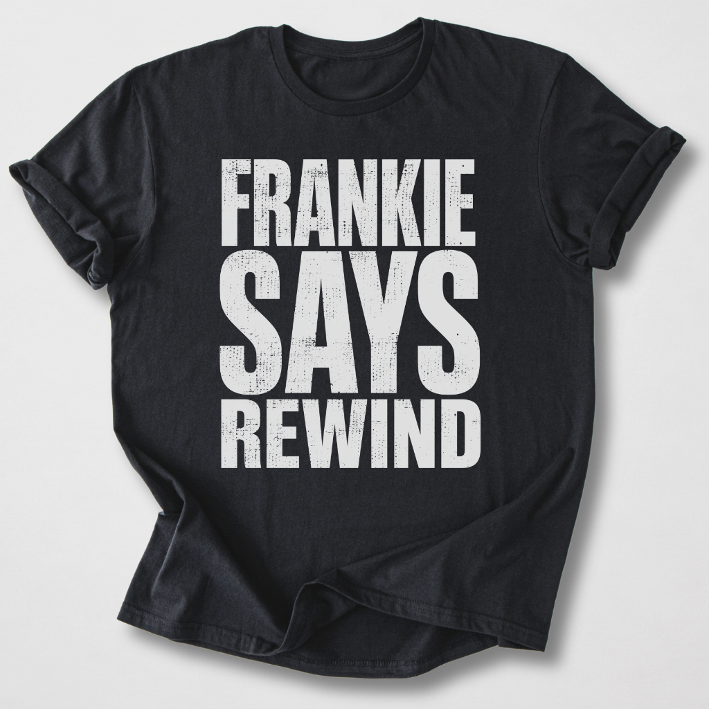 Frankie Says Rewind Retro T-Shirt