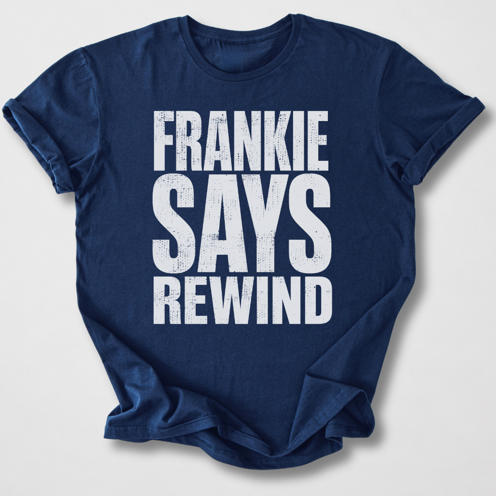 Frankie Says Rewind Retro T-Shirt