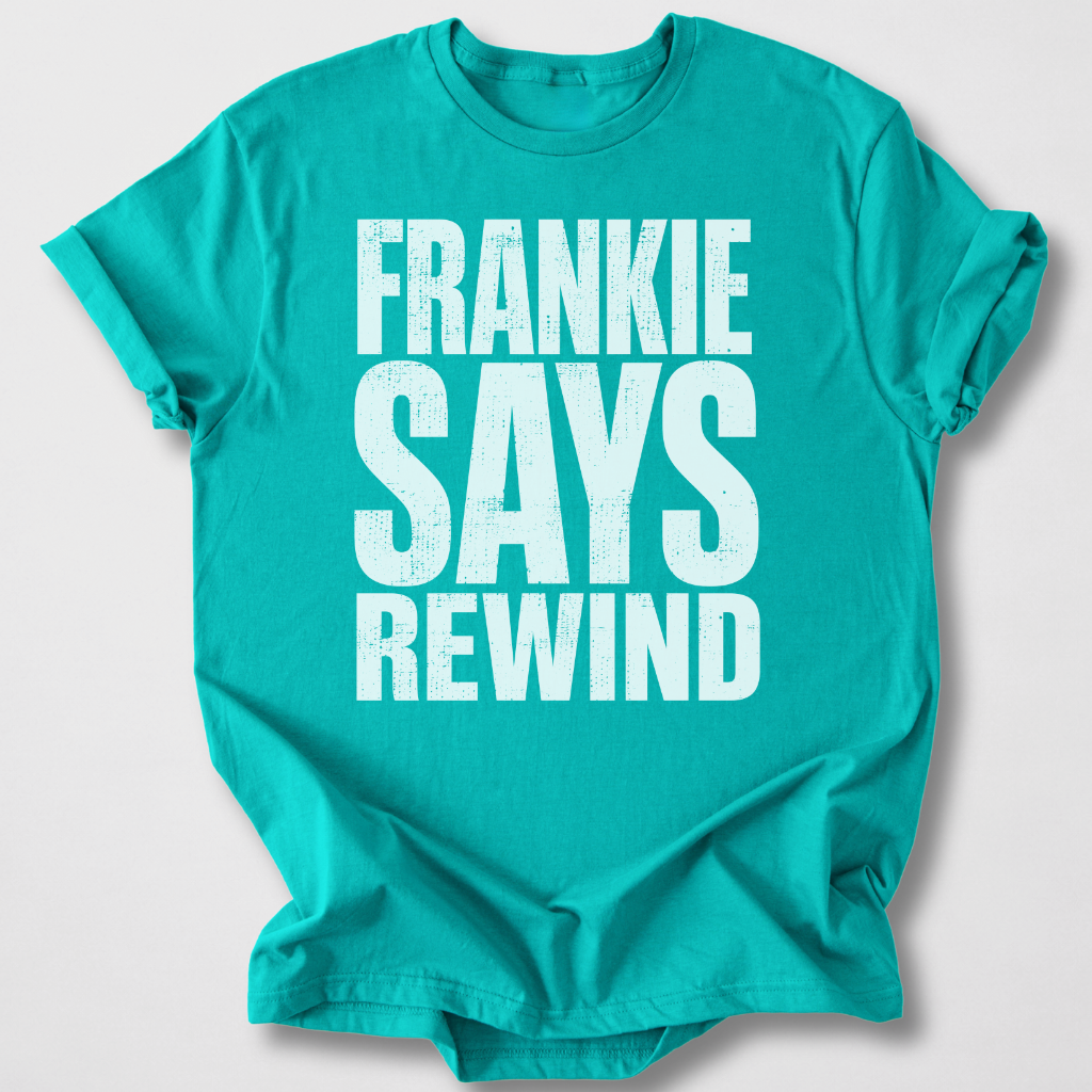 Frankie Says Rewind Retro T-Shirt