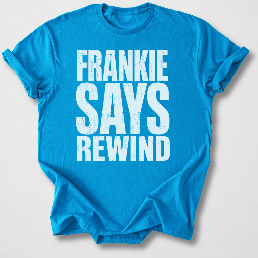 Frankie Says Rewind Retro T-Shirt