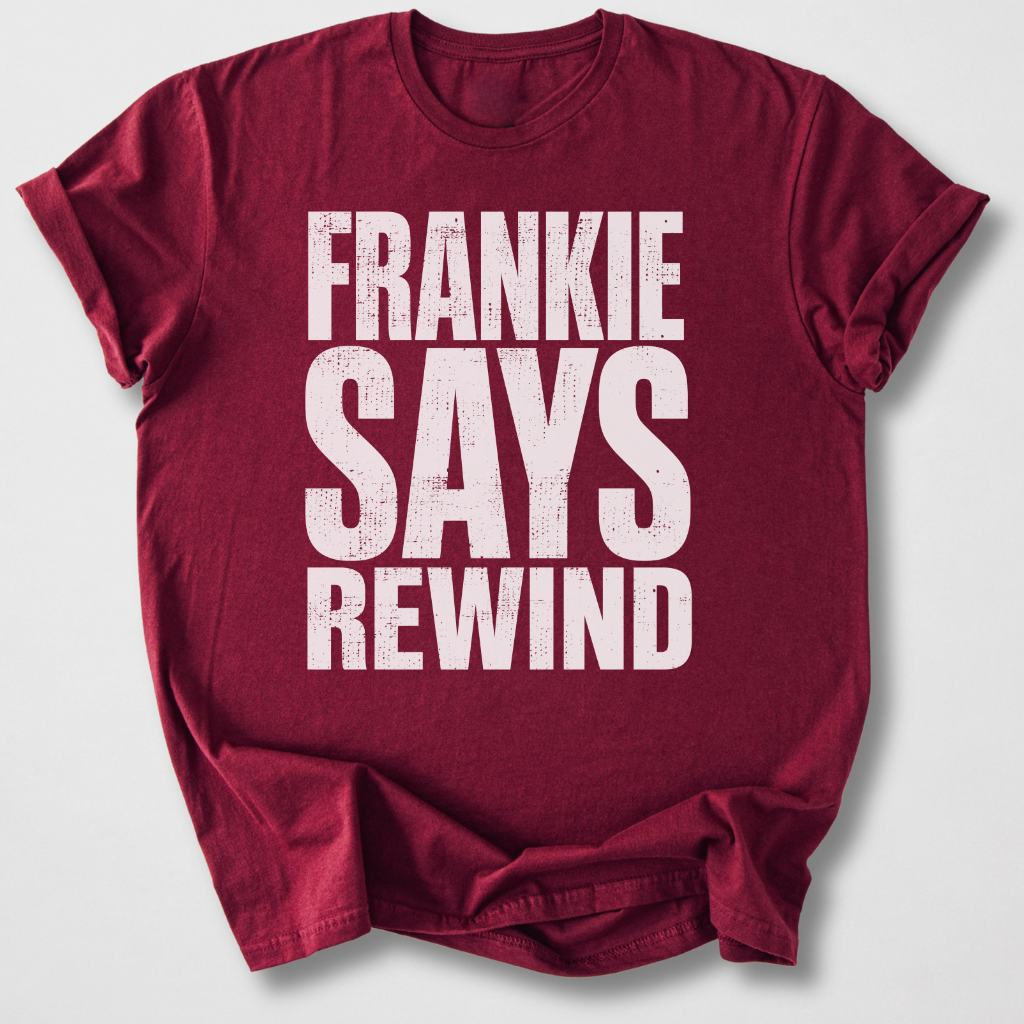Frankie Says Rewind Retro T-Shirt