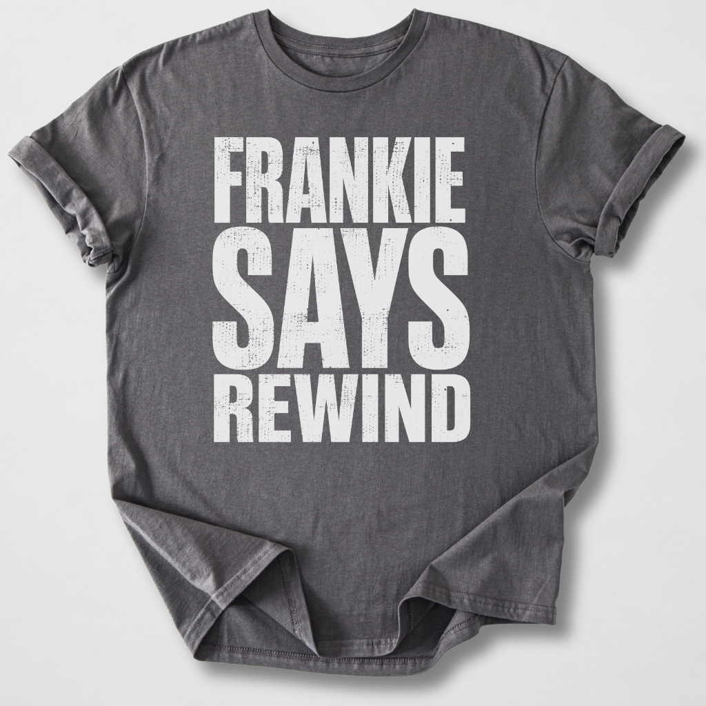 Frankie Says Rewind Retro T-Shirt