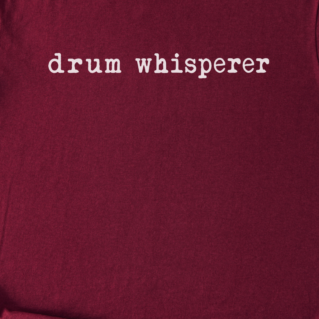 Drum Whisperer T-Shirt