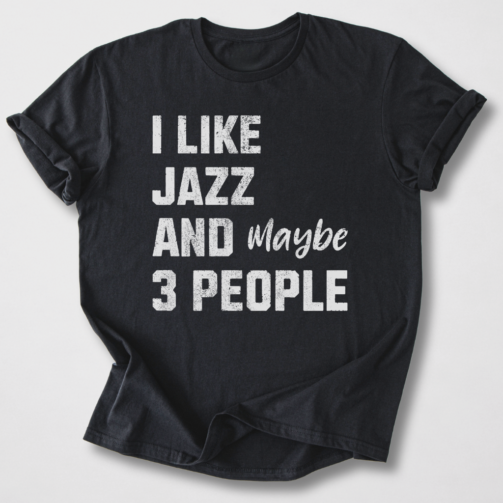 I Like Jazz T-Shirt
