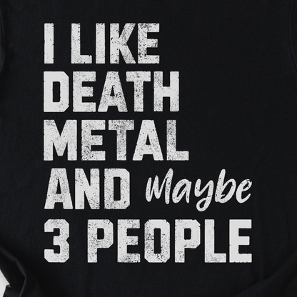I Like Death Metal T-Shirt