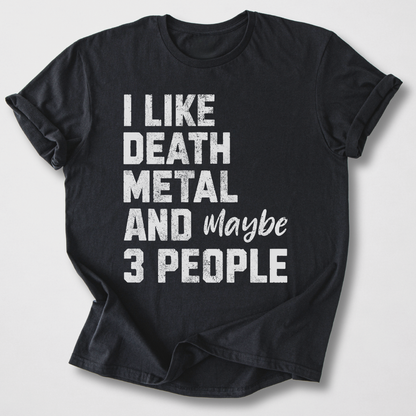 I Like Death Metal T-Shirt