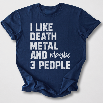 I Like Death Metal T-Shirt