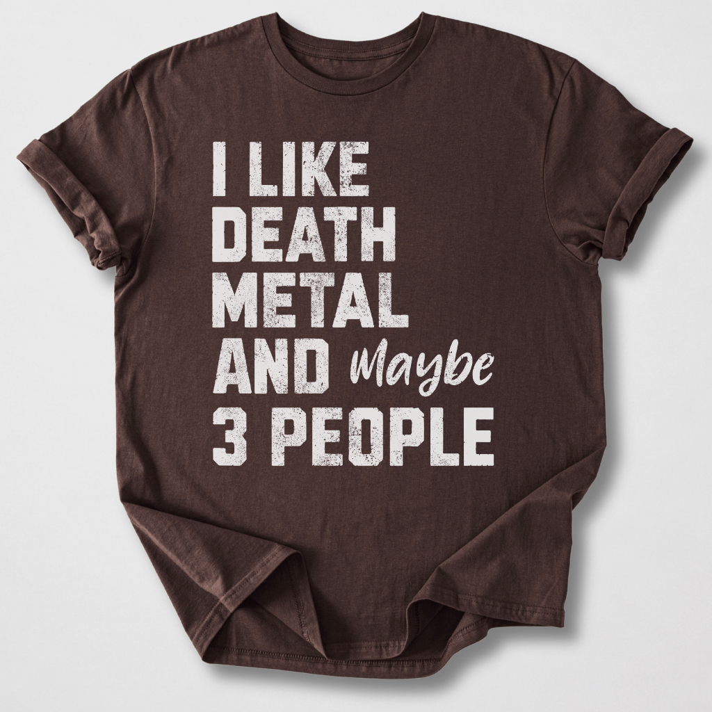 I Like Death Metal T-Shirt