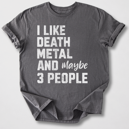 I Like Death Metal T-Shirt