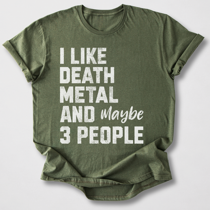 I Like Death Metal T-Shirt
