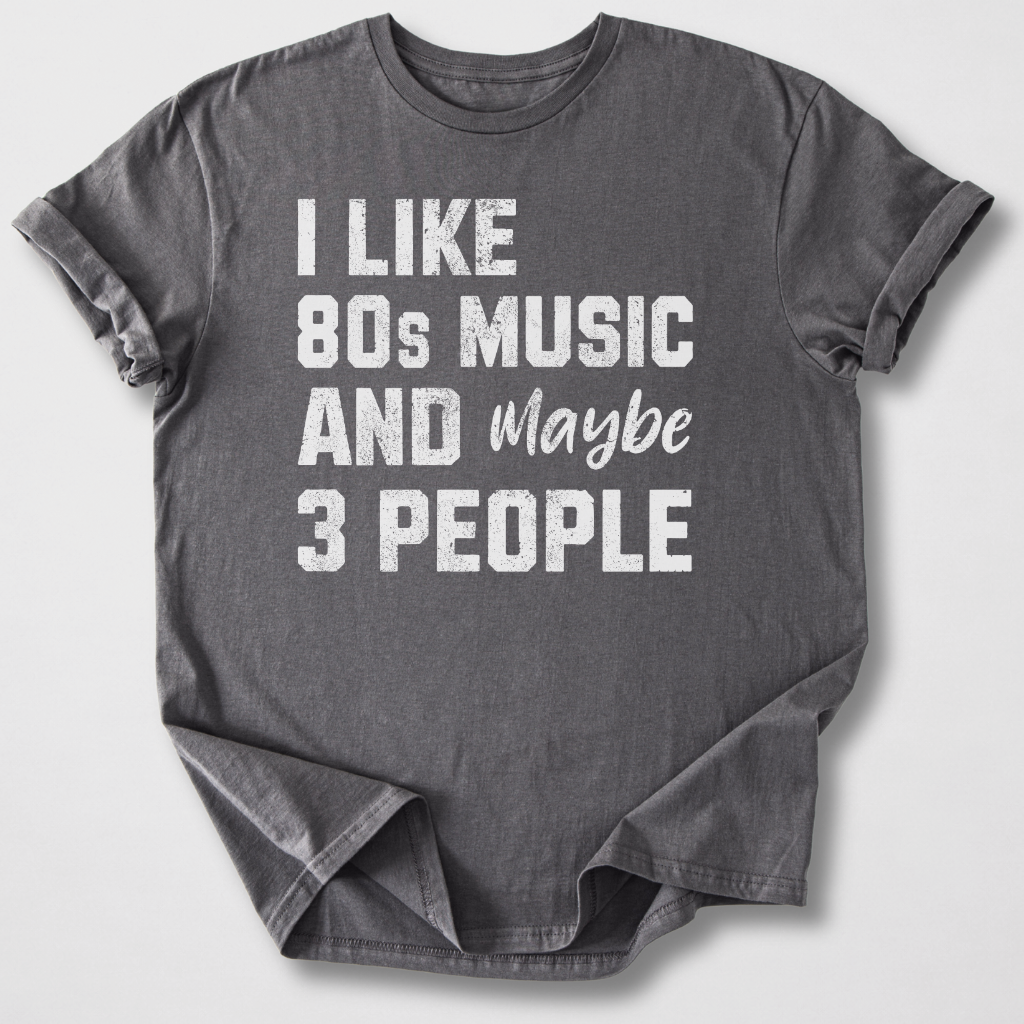 I Like 80s Music T-Shirt