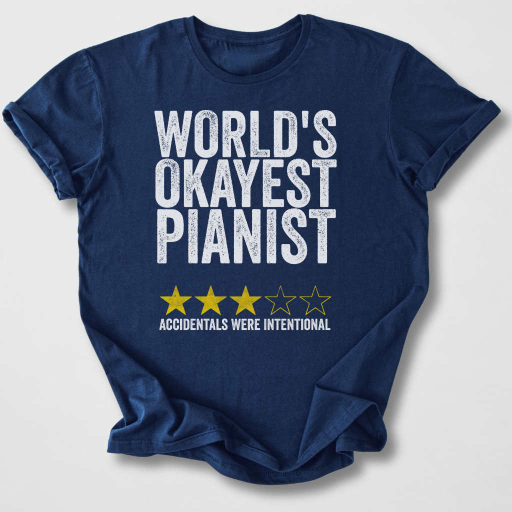 World's Okayest Pianist T-Shirt