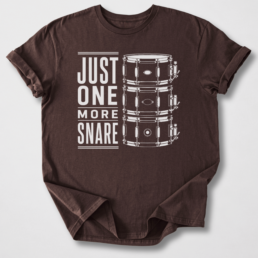 Just One More Snare Drum T-Shirt