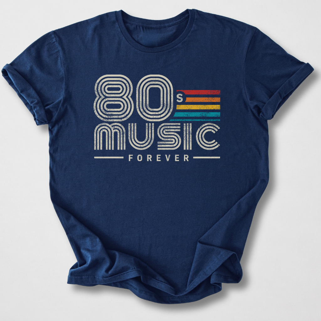 80s Music Forever Retro T-Shirt