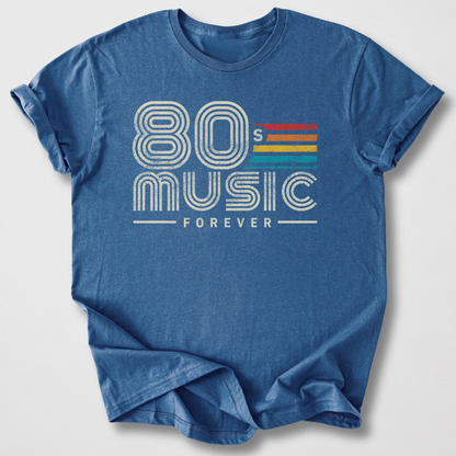 80s Music Forever Retro T-Shirt