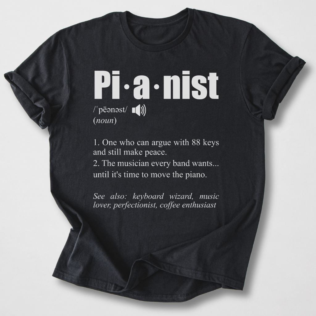 Pianist Definition T-Shirt