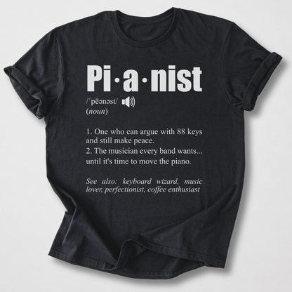 Pianist Definition T-Shirt
