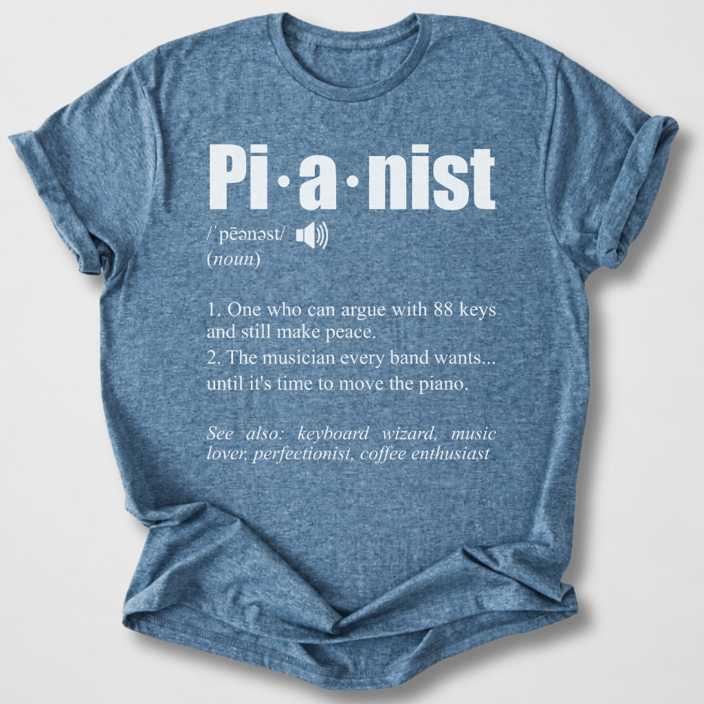 Pianist Definition T-Shirt